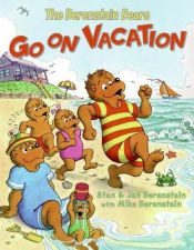 book cover of The Berenstain Bears Go on Vacation (Berenstain Bears) by 
