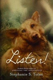 book cover of Listen! by Stephanie S. Tolan