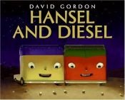 book cover of Hansel and Diesel by David Gordon