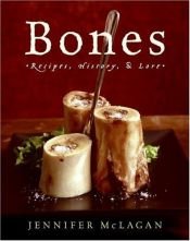 book cover of Bones: Recipes, History, and Lore by Jennifer Mclagan