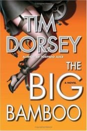 book cover of The Big Bamboo Book 8 by Tim Dorsey