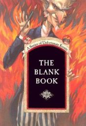 book cover of Series of Unfortunate Events: The Blank Book by דניאל הנדלר
