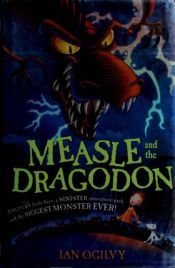 book cover of Measle and the Dragodon by Ian Ogilvy