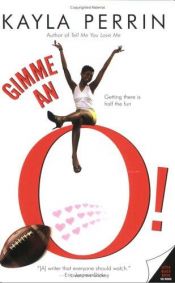 book cover of Gimme An O! by Kayla Perrin