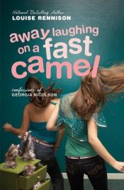 book cover of Away laughing on a fast camel by Louise Rennison