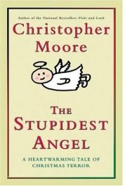 book cover of Nejhloupější anděl : hřejivý příběh vánoční hrůzy by Christopher Moore