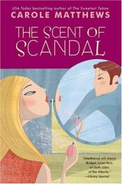 book cover of The Scent of Scandal (AKA A Whiff of Scandal, 1998) by Carole Matthews