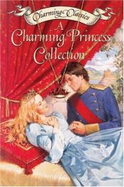 book cover of A Charming Princess Collection Book and Charm (Charming Classics) by Various