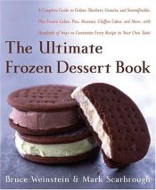 book cover of The Ultimate Frozen Dessert Book by Bruce Weinstein