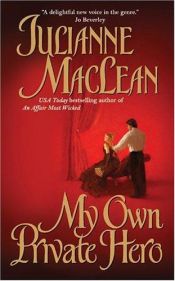 book cover of My own private hero by Julianne MacLean