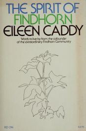 book cover of The Spirit of Findhorn by Eileen Caddy