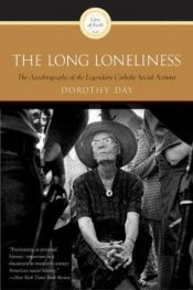 book cover of The Long Loneliness: The Autobiography of Dorothy Day by 도로시 데이