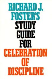 book cover of Study Guide for Celebration of Discipline by Richard Foster