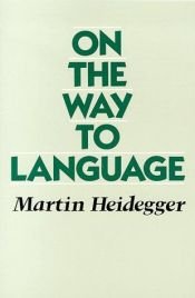 book cover of On the way to language by Мартин Хайдегер