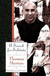 book cover of A Search for Solitude: Pursuing the Monk's True LifeThe Journals of Thomas Merton, Volume 3 by 토머스 머튼