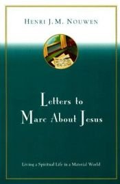 book cover of Letters to Marc about Jesus by Henri Nouwen