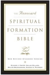 book cover of The Renovare Spiritual Formation Bible by Richard J Foster