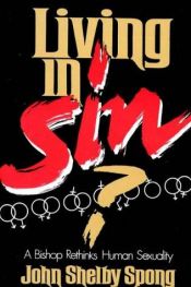 book cover of Living in Sin by John Shelby Spong