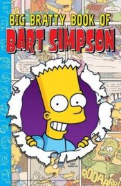 book cover of The Simpsons. Comics. Bart Simpson, 009-012. Big Bratty Book of Bart Simpson by Мэтт Гроунинг