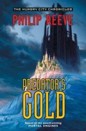 book cover of Predator's Gold by Філіп Рів