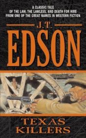 book cover of Texas Killers by J. T. Edson