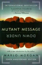 book cover of Mutant message down under by Marlo Morgan