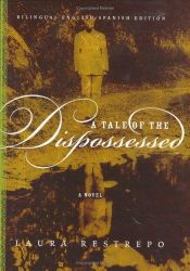 book cover of A Tale of the Dispossessed/La Multitud Errante by Лаура Рестрепо
