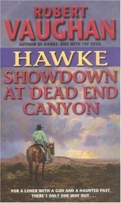 book cover of Hawke: Showdown at Dead End Canyon (Hawke (HarperTorch Paperback)) by Robert Vaughan