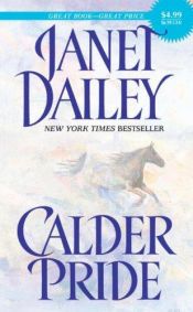 book cover of Calder Pride by Janet Dailey