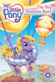 book cover of My Little Pony: The Big Balloon Race (I Can Read Book 1) by Jennifer Frantz