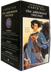 book cover of The Abhorsen Trilogy Box Set by Garth Nix