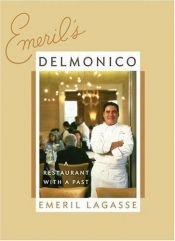 book cover of Emeril's Delmonico : a New Orleans restaurant with a past by Emeril Lagasse