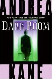 book cover of Dark Room by Andrea Kane