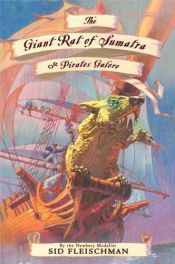 book cover of The giant rat of Sumatra by Сид Флейшман