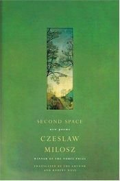 book cover of Second Space by Czeslaw Milosz