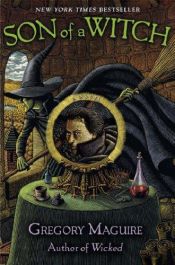 book cover of Son of a Witch by Gregory Maguire