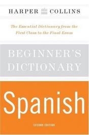 book cover of HarperCollins Beginner's Spanish Dictionary by HarperCollins