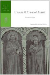 book cover of Francis & Clare of Assisi: Selected Writings (HarperCollins Spiritual Classics) by HarperCollins
