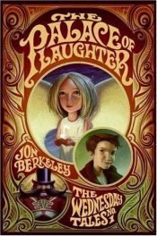 book cover of The Palace of Laughter by Jon Berkeley