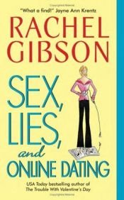 book cover of Sex, Lies, and Online Dating by Rachel Gibson