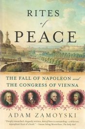 book cover of Rites of Peace: The Fall of Napoleon and the Congress of Vienna by Adam Zamoyski