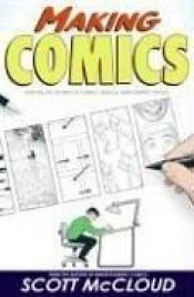 book cover of Making Comics by Scott McCloud