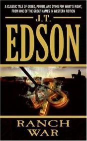 book cover of Ranch War by J. T. Edson