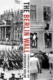 book cover of Le mur de berlin by Frederick Taylor