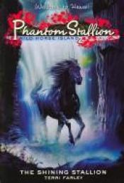 book cover of Phantom Stallion: Wild Horse Island #2: The Shining Stallion (Bk. 2) by Terri Farley