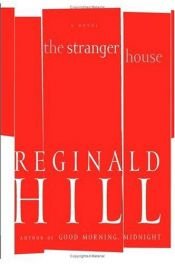 book cover of The stranger house by Реджиналд Хил