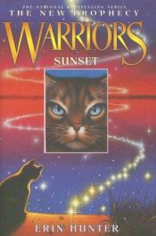 book cover of Warriors: The New Prophecy #6: Sunset by Эрин Хантер