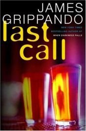 book cover of Last Call (Jack Swyteck Series, #7) by James Grippando