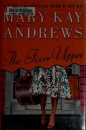 book cover of The Fixer Upper by Mary Kay Andrews