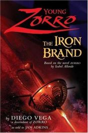 book cover of Young Zorro: The Iron Brand by Jan Adkins